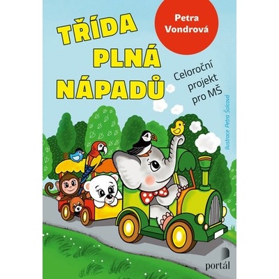 Třída plná nápadů - Petra Vondrová; Petra Šolcová