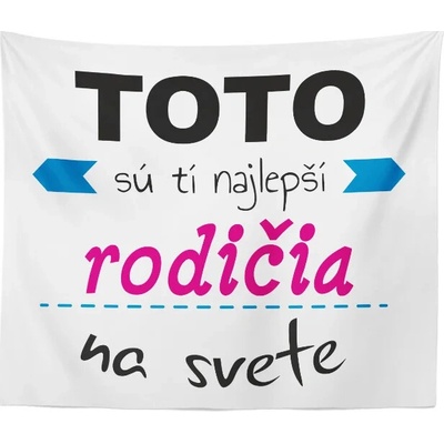 Sablio Deka Tohle jsou Tí najlepší rodičia na svete 150x120