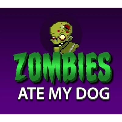 Zombies Ate my dog