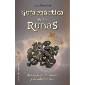 GUIA PRACTICA DE LAS RUNAS | LISA PESCHEL (2016)