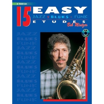 15 Easy Jazz Blues Funk Etudes na tenor saxofón