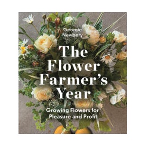 The Flower Farmer's Year | NEWBERY GEORGIE (ISBN: 9781399418744)