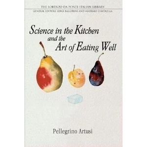 Science in the Kitchen and the Art of Eating Well (ISBN: 9780802086570)
