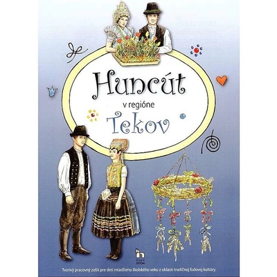 Huncút v regióne Tekov 2013