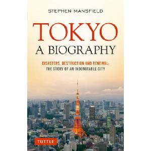 Tokyo: A Biography | Stephen Mansfield (ISBN: 9780804853040)