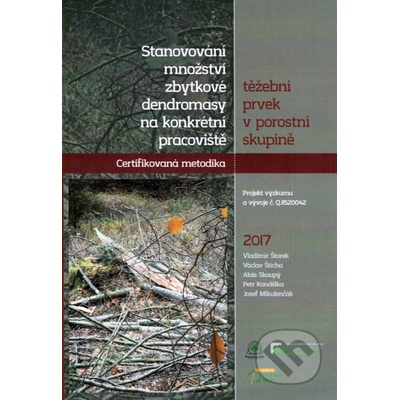 Stanovování množství zbytkové dendromasy na konkrétní pracoviště těžební prvek v porostní skupině