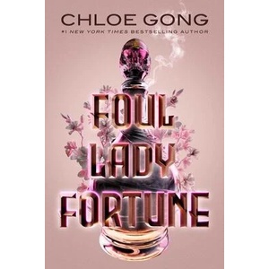 Foul Lady Fortune | Gong, Chloe (ISBN: 9781665905596)