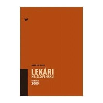 Lekári na Slovensku do roku 2000 - Anna Falisová