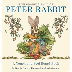 Peter Rabbit Touch & Feel Board Book | Beatrix Potter (ISBN: 9781604339444)