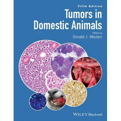 Tumors in Domestic Animals 5e | Meuten, Donald J. Meuten