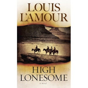 High Lonesome | Louis Ľamour (ISBN: 9780553259728)