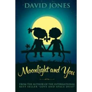 Moonlight And You | David Jones (ISBN: 9781546406259)