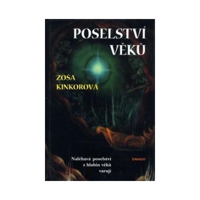 Poselství věků - Kinkorová, Zoša, Pevná vazba vázaná