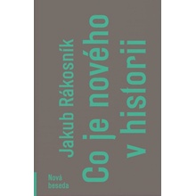 Co je nového v historii - Jakub Rákosník