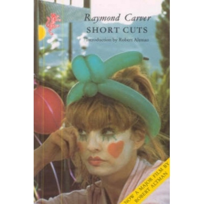 Short Cuts - Raymond Carver