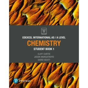 Pearson Edexcel International AS Level Chemistry Student Book | Cliff Curtis, Jason Murgatroyd, Dave Scott (ISBN: 9781292244860)