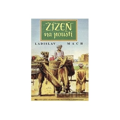 Žízeň na poušti - Ladislav Mach
