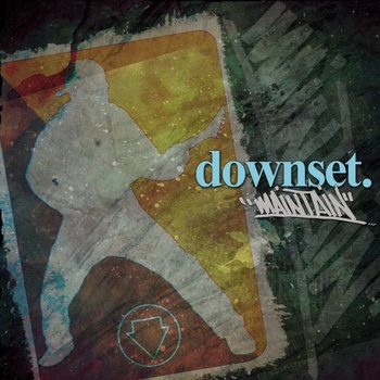 DOWNSET - Maintain CD