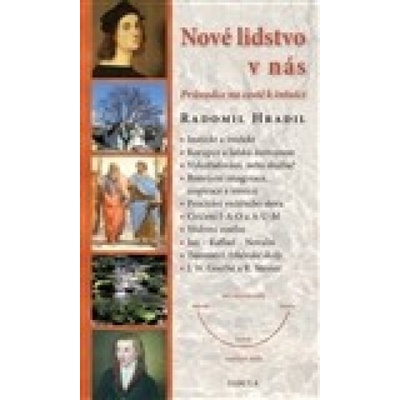 Nové lidstvo v nás - Radomil Hradil