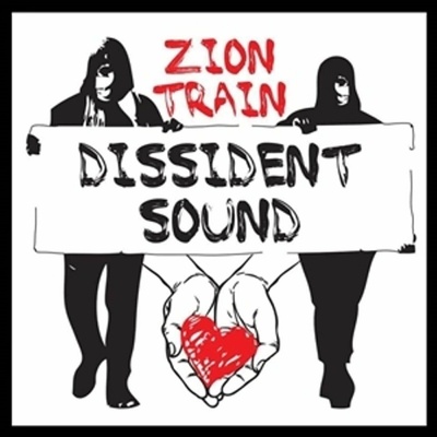Zion Train - Dissident Sound LP
