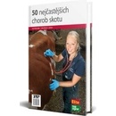 50 nejčastějších chorob skotu