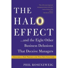 The Halo Effect... and the Eight Other Business Delusions That Deceive Managers Rosenzweig PhilPaperback