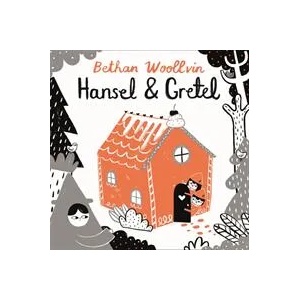 Hansel and Gretel | WOOLLVIN BETHAN (ISBN: 9781509842704)
