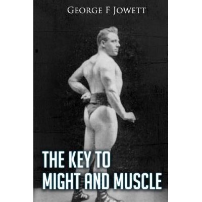 Key to Might and Muscle: (Original Version, Restored) | George F Jowett