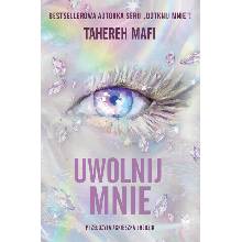 Uwolnij mnie. Obserwuj mnie. Tom 2