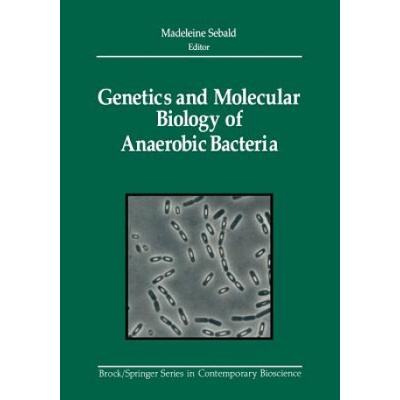 Genetics and Molecular Biology of Anaerobic Bacteria | Madeleine Sebald