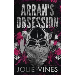 Arran's Obsession (Body Count, #1) Alternate Cover (ISBN: 9781738572335)