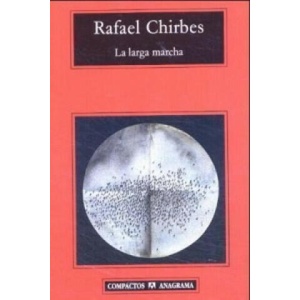 Larga Marcha | Rafael Chirbes (2003)