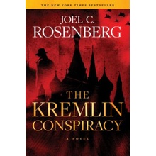 The Kremlin Conspiracy: A Marcus Ryker Series Political and Military Action Thriller: Book 1 Rosenberg Joel C.Paperback