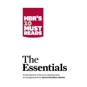 HBR'S 10 Must Reads: The Essentials | Peter F. Drucker, Clayton M. Christensen, Michael E. Porter, Daniel Goleman (2001)
