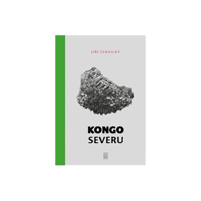 Kongo severu - Jiří Černý