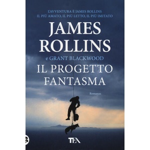 progetto fantasma | James Rollins, Grant Blackwood (2018)