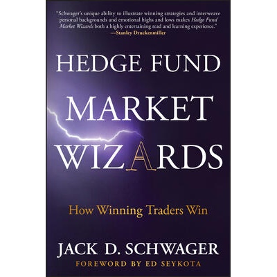 Hedge Fund Market Wizards | Schwager, Jack D