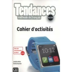 Tendances Niveau C1/C2 Cahier d'activités | Brito Amélie, Bucher Emilie (ISBN: 9782090385380)