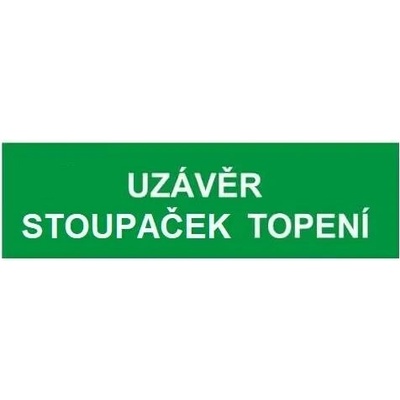 Tabulka bezpečnostní-Uzávěr stoupaček topení
