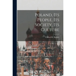 Poland, Its People, Its Society, Its Culture | Clifford R. 1929- Barnett (ISBN: 9781015031937)