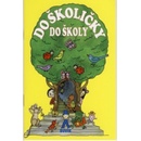 Do školičky do školy