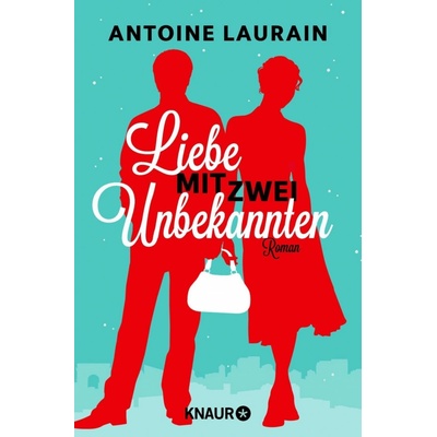 Liebe mit zwei Unbekannten Laurain AntoinePaperback