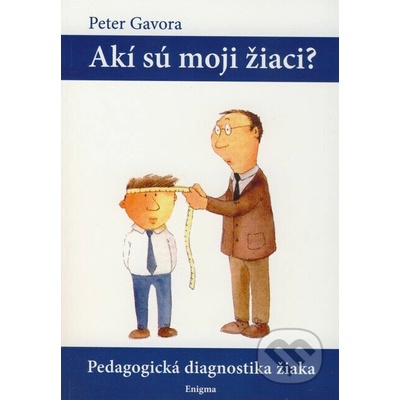 Akí sú moji žiaci? - prof. PhDr. Peter Gavora, CSc.