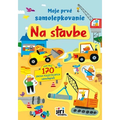 Moje prvé samolepkovanie na stavbe