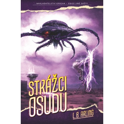 Strážci osudu - L. B. Arling