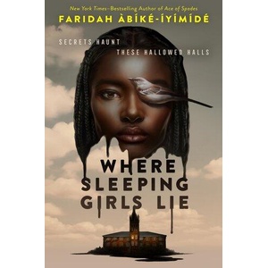 Where Sleeping Girls Lie | Faridah Abike-Iyimide (ISBN: 9781250345554)