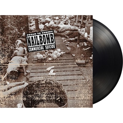 Nailbomb - Proud To Commit Commercial Suicide LP