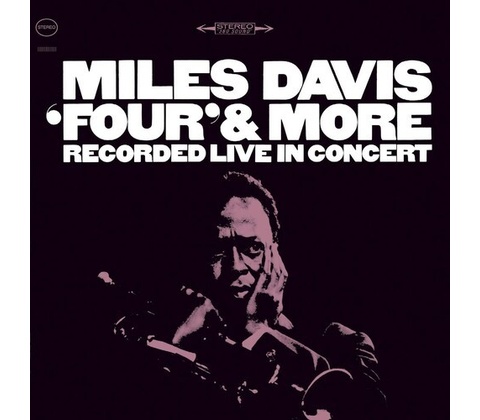 DAVIS, MILES - FOUR & MORE CD
