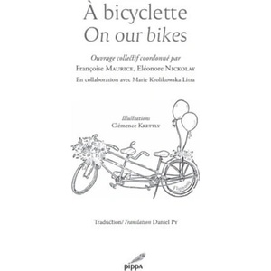 À BICYCLETTE / ON OUR BIKES | MAURICE, NICKOLAY, KRÓLIKOWSKA-LITRA (2025)