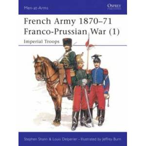 French Army 1870-71 Franco-Prussian War | Stephen Shann, Louis Delperier (1991)